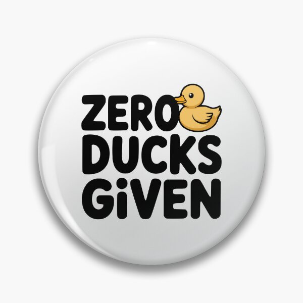 Item preview, Zero Ducks Given! Cute Duck Pun designed and sold by PMCreative.