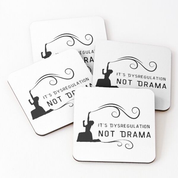 Item preview, It's Dysregulation not Drama designed and sold by The Courtesan Boutique.