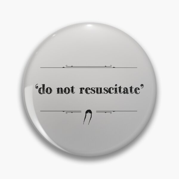 Item preview, 'do not resuscitate' | wednesday designed and sold by Pinu92.