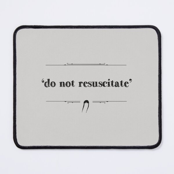 Item preview, 'do not resuscitate' | wednesday designed and sold by Pinu92.