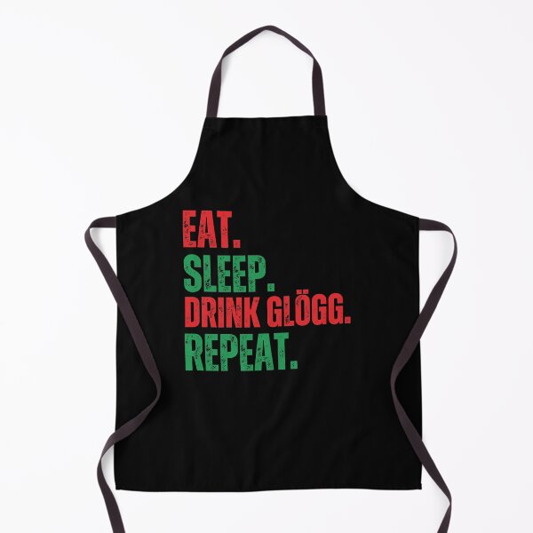 Item preview, Eat Sleep. Drink Glögg. Repeat. funny advent Glögg fan designed and sold by snowry.