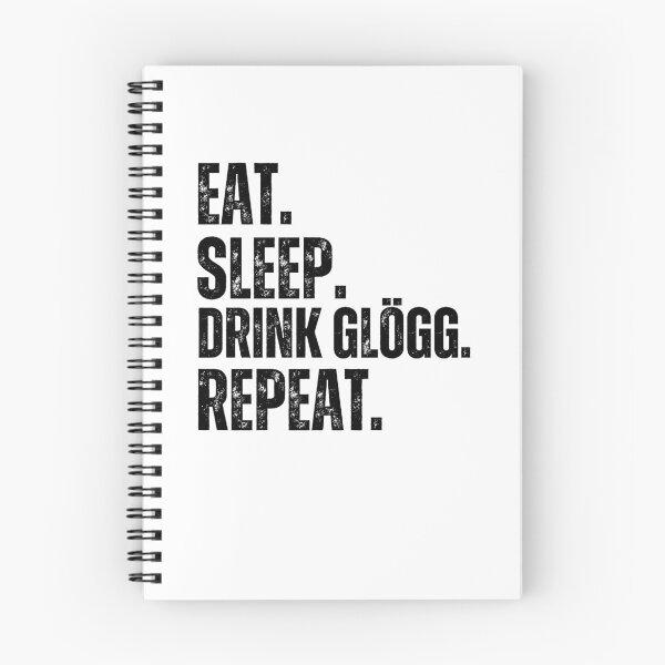 Item preview, Eat Sleep. Drink Glögg. Repeat. funny advent Glögg Christmas designed and sold by snowry.