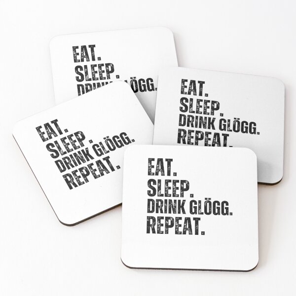 Item preview, Eat Sleep. Drink Glögg. Repeat. funny advent Glögg Christmas designed and sold by snowry.