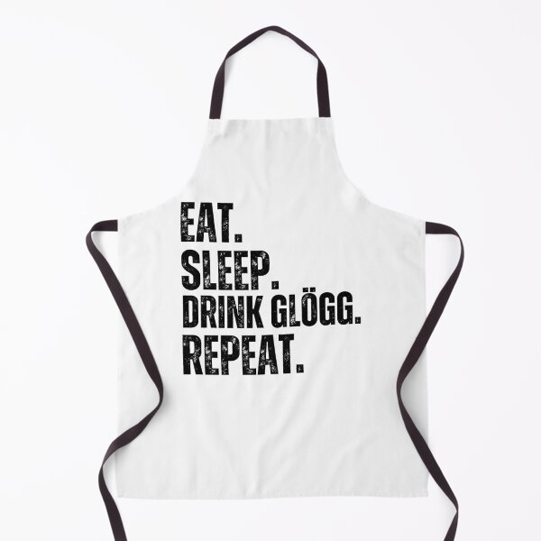 Item preview, Eat Sleep. Drink Glögg. Repeat. funny advent Glögg Christmas designed and sold by snowry.