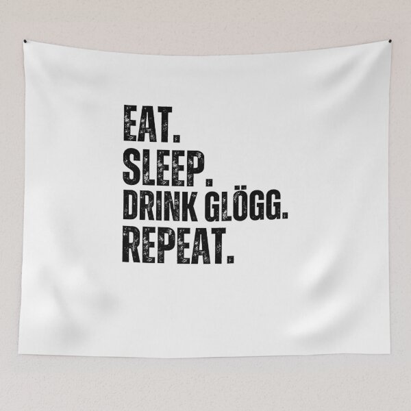 Item preview, Eat Sleep. Drink Glögg. Repeat. funny advent Glögg Christmas designed and sold by snowry.