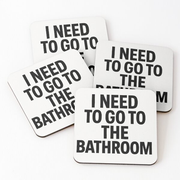 Item preview, I NEED TO GO TO THE BATHROOM designed and sold by Vincent2g0.