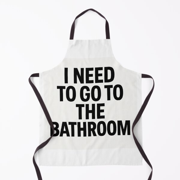 Item preview, I NEED TO GO TO THE BATHROOM designed and sold by Vincent2g0.