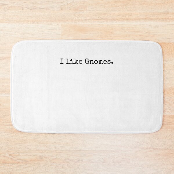 Item preview, Funny I like Gnomes Gnomes gnomes lover fan Gardener designed and sold by snowry.