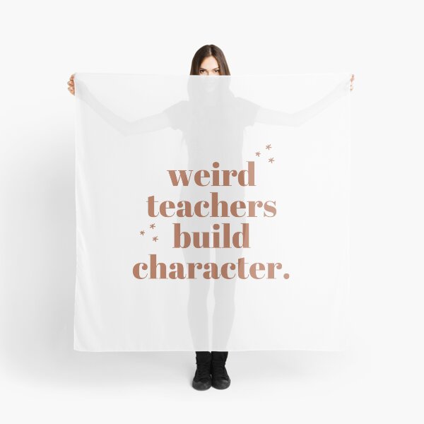 Item preview, Weird Teachers Build Character, best teacher designed and sold by faridman.