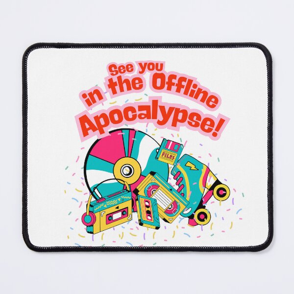 Item preview, Offline Apocalypse Perfect for those who survive chaos with charm, humor, and a pencil to rewind the tape. designed and sold by Aloor.