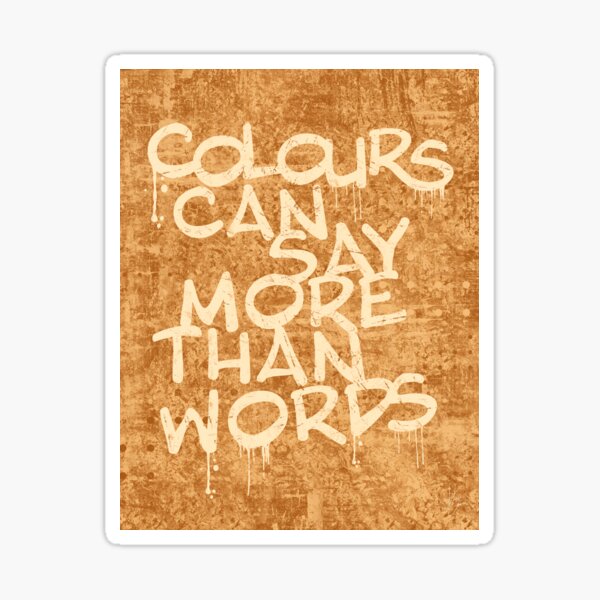 Item preview, Colors can say more than words designed and sold by NadiaCeanaArt.