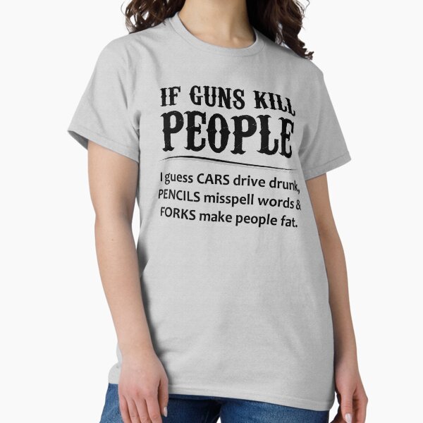 Item preview, If Guns Kill People - Funny Gift Ideas for Gun Lovers and Second 2nd Amendment Rights and NRA Members vs Gun Control designed and sold by merkraht.