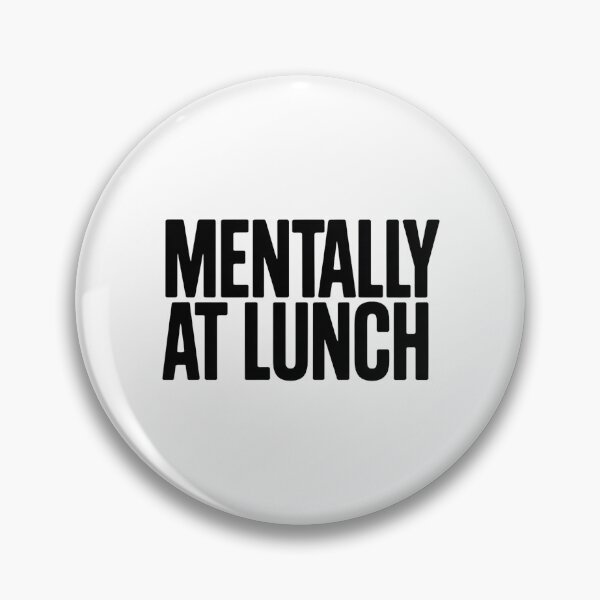 Item preview, Mentally at Lunch: When Your Mind Has Already Checked Out designed and sold by shashtopia.