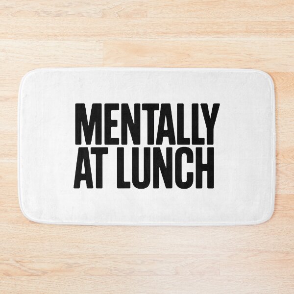 Item preview, Mentally at Lunch: When Your Mind Has Already Checked Out designed and sold by shashtopia.