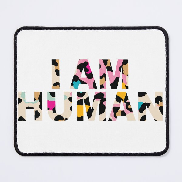 Item preview, I AM HUMAN – Tiger Bold Statement Design designed and sold by goodsunday28.