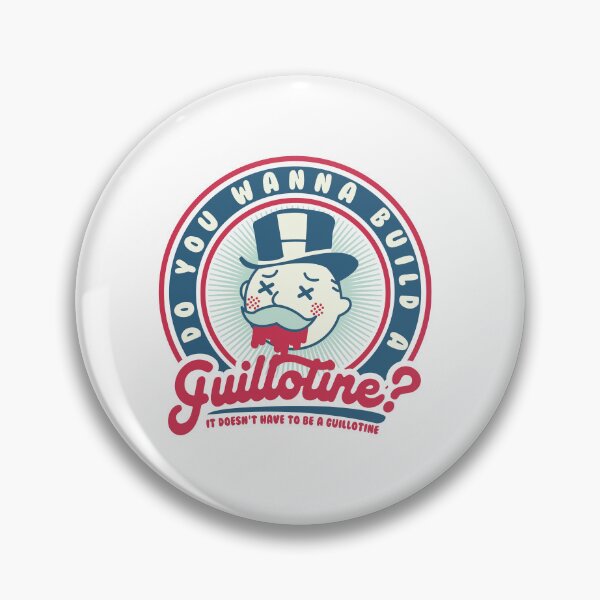 Item preview, Do you wanna build a guillotine? designed and sold by remerasnerdas.
