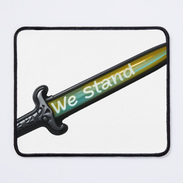 Item preview, Stylized Sword with Gradient Blade and Bold Text We Stand designed and sold by Creative88Art.