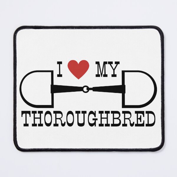 Item preview, I love my thoroughbred designed and sold by RunninRyeDesign.