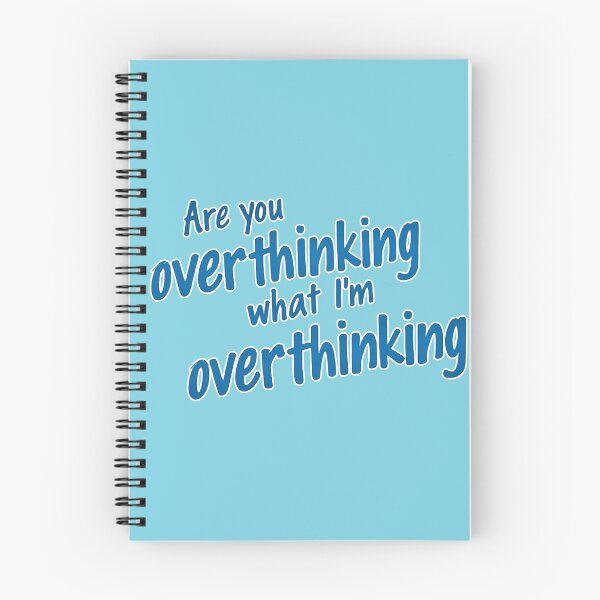 Item preview, Are You Overthinking What I'm Overthinking designed and sold by ChearshiPrints.