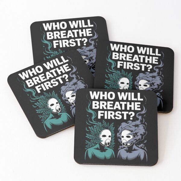 Item preview, Who Will Breathe First designed and sold by SignumShop.