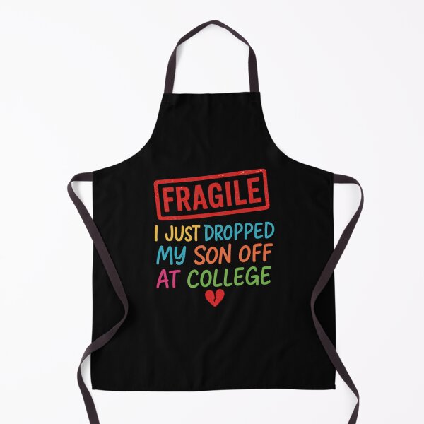 Item preview, Fragile Just Dropped My Son At College Drop Off For Moms designed and sold by NightWisdom.