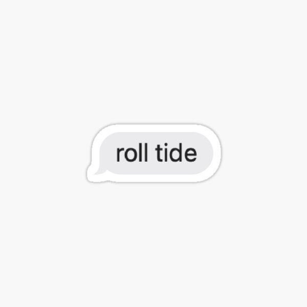 Item preview, roll tide text bubble designed and sold by Marissa Maguire.