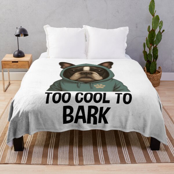 Item preview, Too Cool To Bark French Bulldog designed and sold by JerdbordinShop.