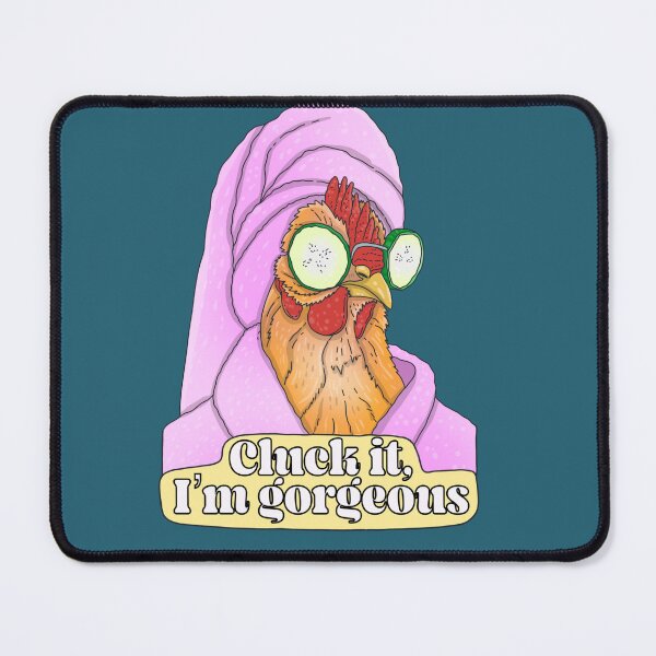 Item preview, Cluck it I’m gorgeous  designed and sold by Diltoons.