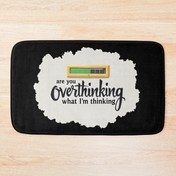 Item preview, Are You Overthinking What I'm Thinking designed and sold by ChearshiPrints.