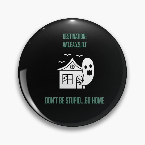Item preview, Destination: WTFAYSDT ? designed and sold by Fuelneve.