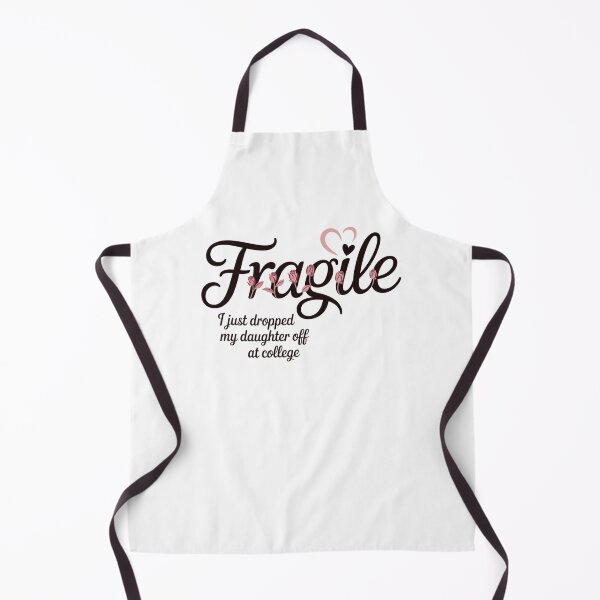 Item preview, Fragile I Just Dropped My Daughter Off At College Funny Mom Parents designed and sold by NightWisdom.