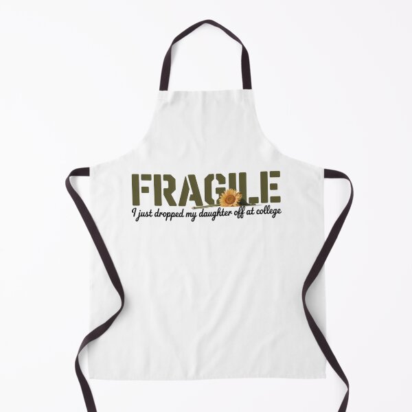 Item preview, Fragile I Just Dropped My Daughter Off At College Funny Mom Parents designed and sold by NightWisdom.