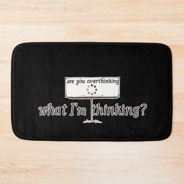 Item preview, Are You Overthinking What I'm Thinking designed and sold by ChearshiPrints.
