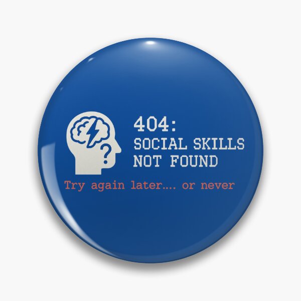 Item preview, 404 Social Skills Not Found – Sarcastic Tech Humor designed and sold by LaserKey.