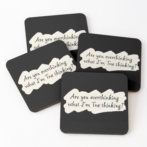 Item preview, Are You Overthinking What I'm Thinking designed and sold by ChearshiPrints.