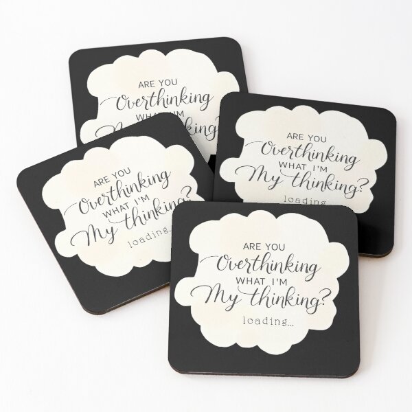 Item preview, Are You Overthinking What I'm Thinking designed and sold by ChearshiPrints.