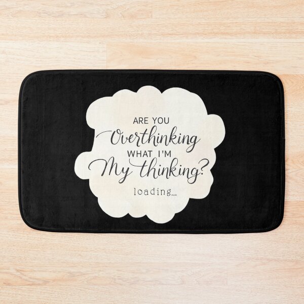 Item preview, Are You Overthinking What I'm Thinking designed and sold by ChearshiPrints.