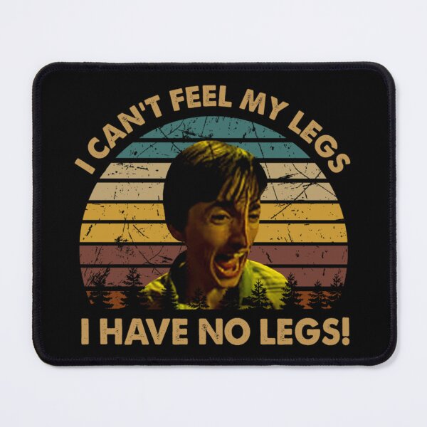 Item preview, I can't fell my legs, i have no leg comedy designed and sold by steinquinten54.
