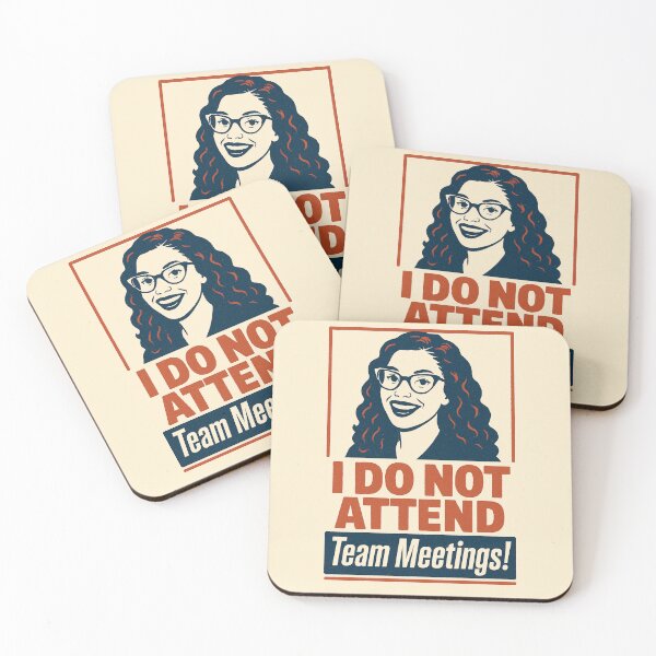 Item preview, I Do Not Attend Team Meetings Ladies Edition Design designed and sold by ShamblesShirts.