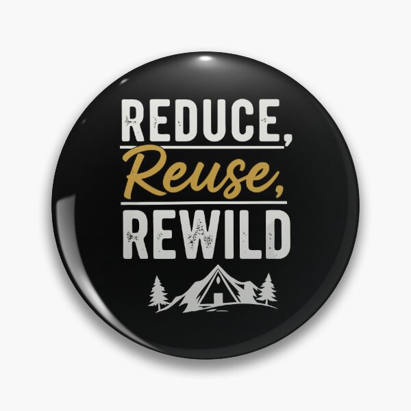 Item preview, Reduce, Reuse, Rewild designed and sold by Amir Faysal.