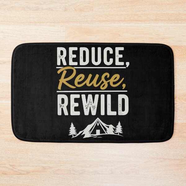 Item preview, Reduce, Reuse, Rewild designed and sold by Amir Faysal.