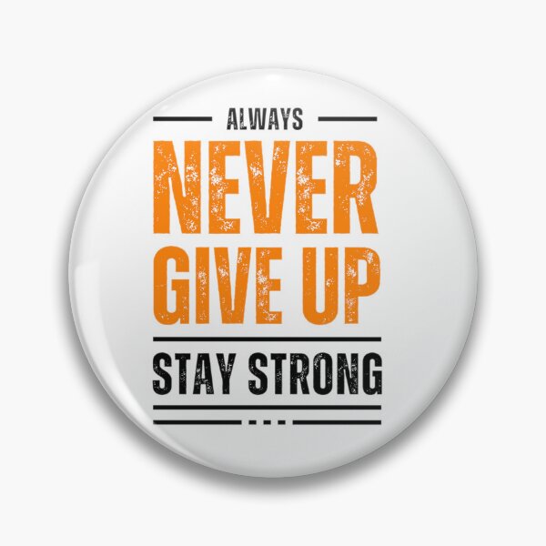 Item preview, Never give up designed and sold by vystekimages.