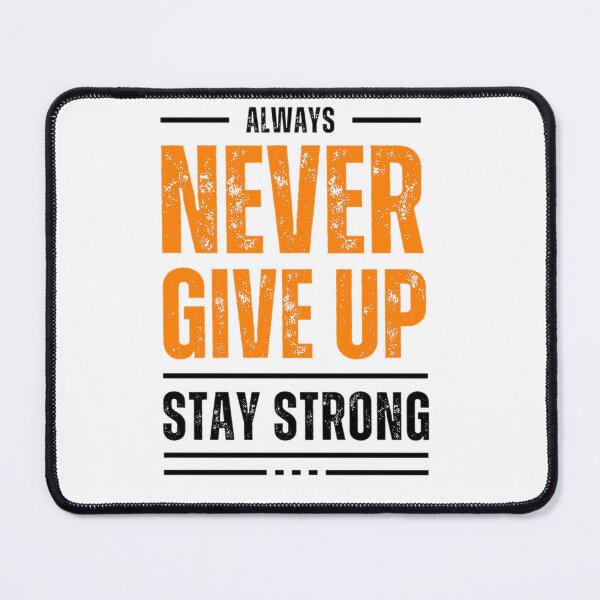 Item preview, Never give up designed and sold by vystekimages.