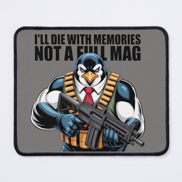 Item preview, I’ll Die With Memories, Not a Full Mag -Penguin Red Tie designed and sold by UTkiKK.