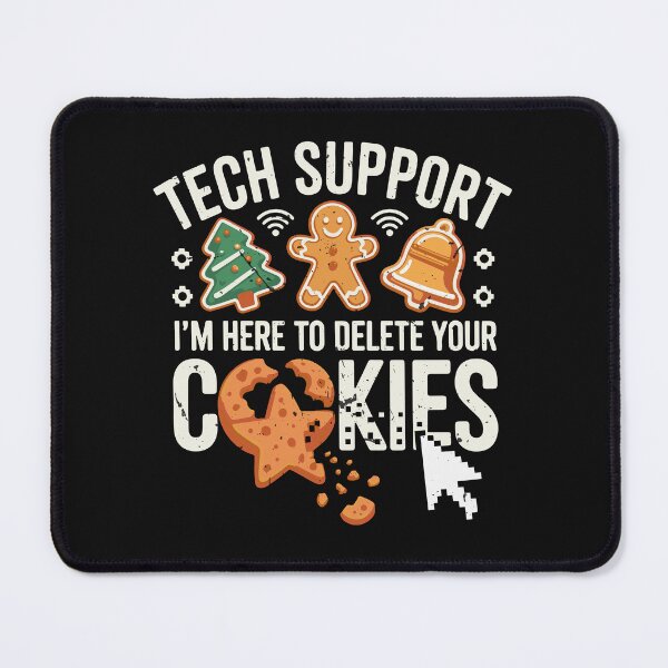 Item preview, Christmas Tech Support I'm Here To Delete Your Cookies  designed and sold by clothesy7.