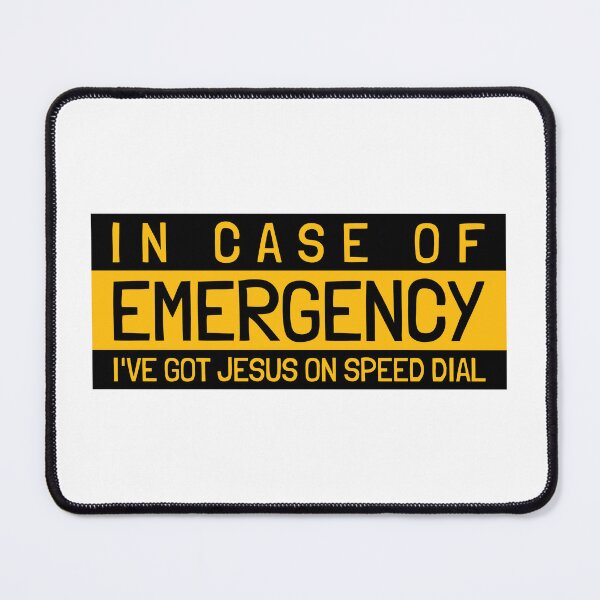 Item preview, IN CASE OF EMERGENCY...I'VE GOT JESUS ON SPEED DIAL designed and sold by TeeezShirtz.