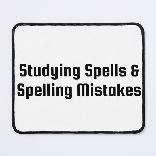 Item preview, Studying Spells & Spelling Mistakes designed and sold by Ninjacatoff.