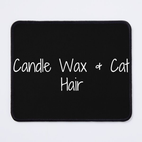 Item preview, Candle Wax & Cat Hair designed and sold by Ninjacatoff.