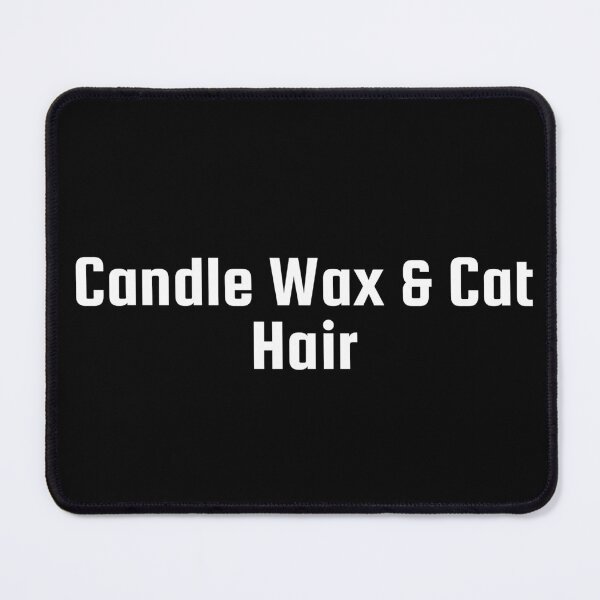 Item preview, Candle Wax & Cat Hair designed and sold by Ninjacatoff.