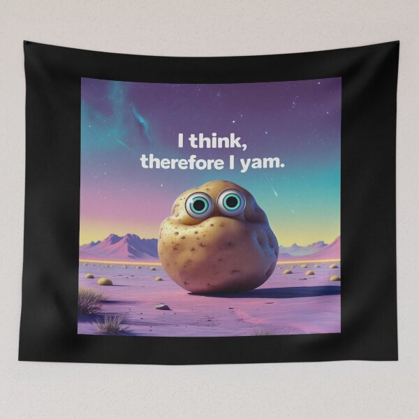 Item preview, I Think, Therefore I Yam – Surreal Cosmic Potato Meme Design designed and sold by jelonkaa.